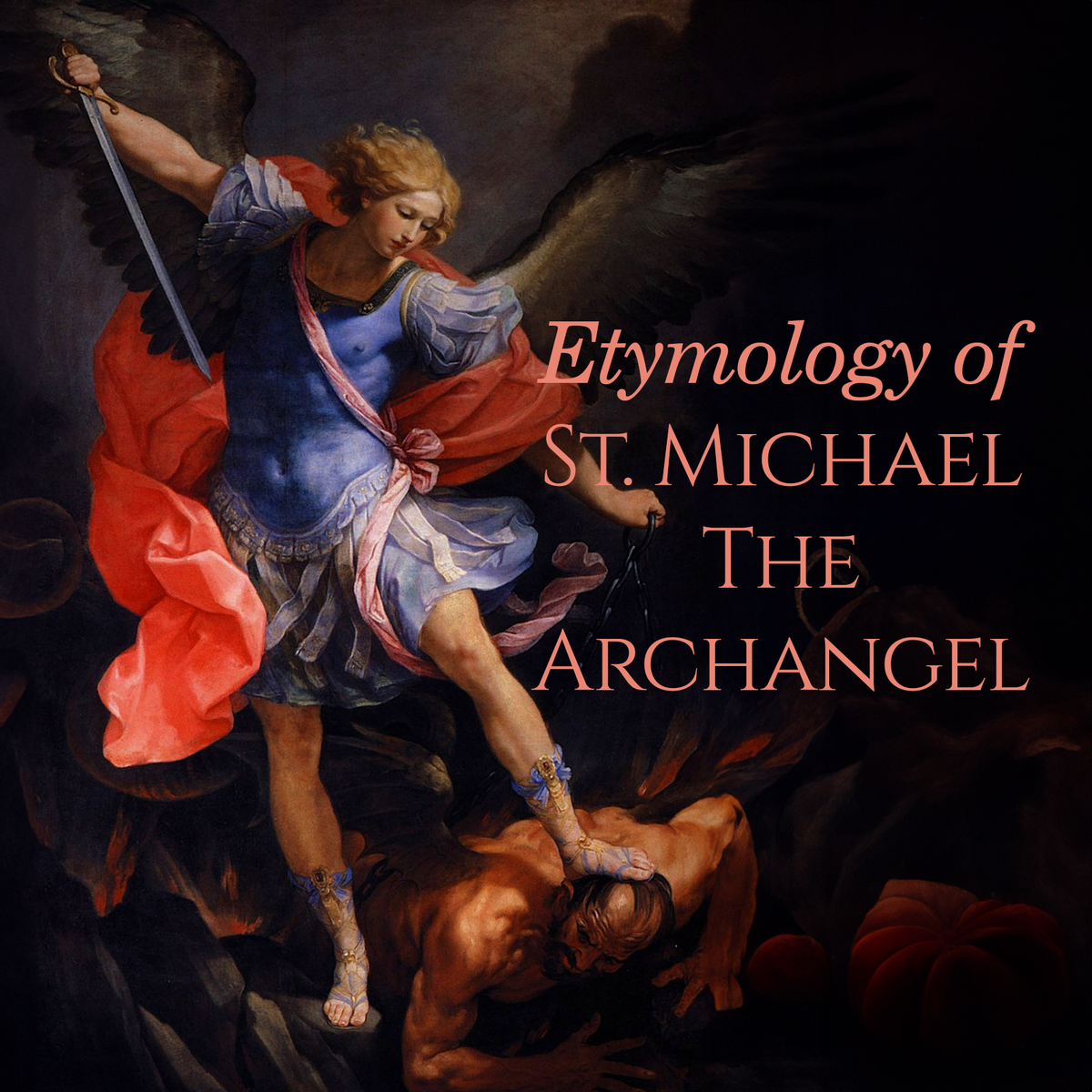 St. Michael the Archangel Etymology: The Heavenly Mystery of “Who 