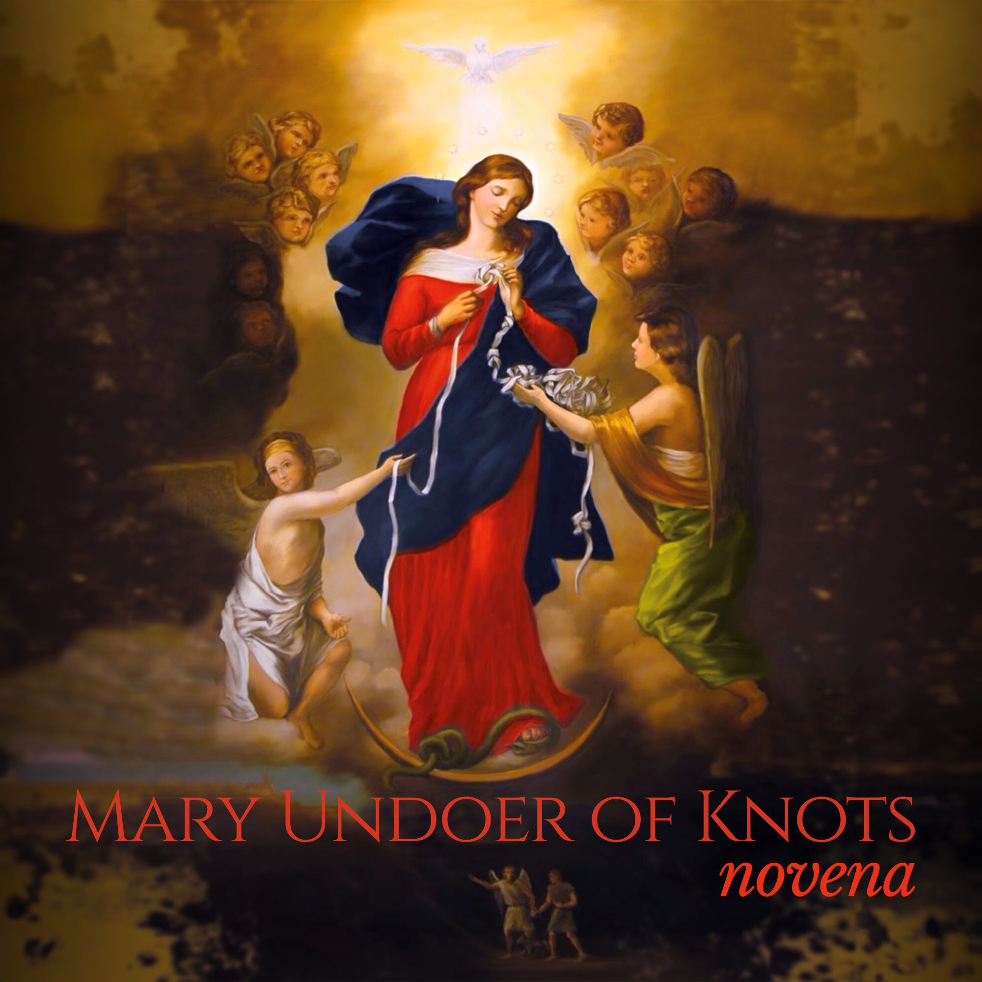 Mary Undoer of Knots Novena: A Traditional Catholic Guide to Untie Life’s Knots Through Mary’s Intercession